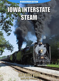 Iowa Interstate Steam Blu-Ray - A-Trains.com